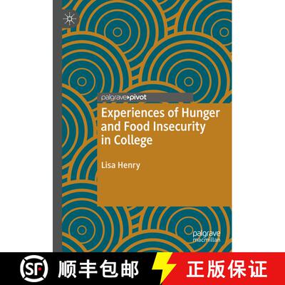 【3-4周达】精装 Experiences of Hunger and Food Insecurity in College [9783030318178]