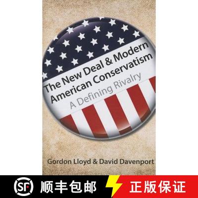 预订 The New Deal & Modern American Conservatism: A Defining Rivalry [9780817916855]