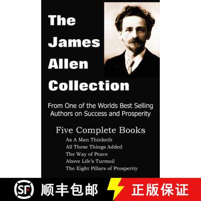 【3-4周达】The James Allen Collection: As a Man Thinketh, All These Things Added, the Way of Peace, A... [9781935785354]