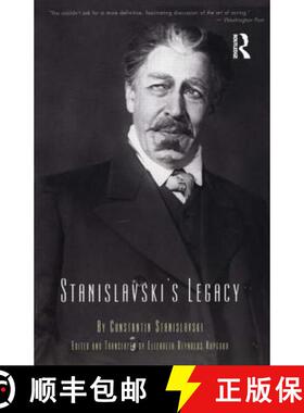 预订 Stanislavski's Legacy: A Collection of Comments on a Variety of Aspects of an Actor's Art and Life [9780878301270]