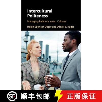 【3-4周达】精装 Intercultural Politeness : Managing Relations across Cultures [9781107176225]