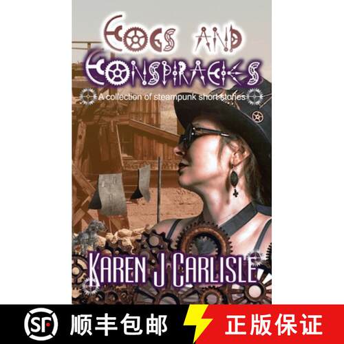 【3-4周达】Cogs and Conspiracies: A collection of steampunk short stories [9780645815108]