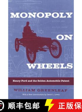 预订 Monopoly on Wheels – Henry Ford and the Selden Automobile Patent [9780814335123]