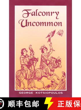 【3-4周达】Falconry Uncommon: Ancient Japanese Falconry [9780888394507]