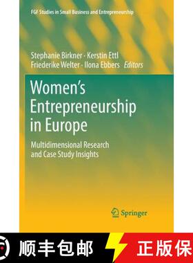 【3-4周达】Women's Entrepreneurship in Europe : Multidimensional Research and Case Study Insights [9783030071820]