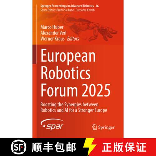 【3-4周达】European Robotics Forum 2025: Boosting the Synergies between Robotics and AI for a Stronge... [9783031895746]