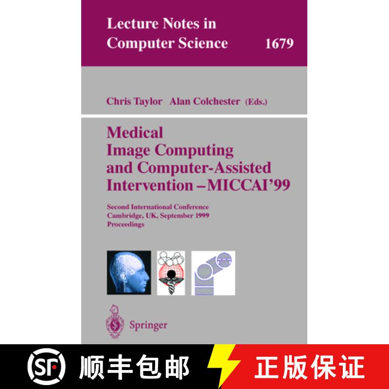 【3-4周达】Medical Image Computing and Computer-Assisted Intervention - MICCAI'99: Second Internation... [9783540665038]