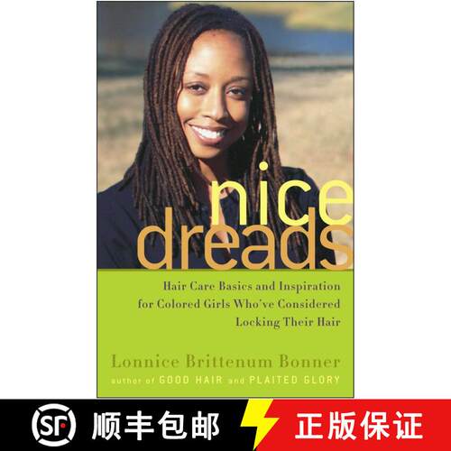 【3-4周达】Nice Dreads: Hair Care Basics and Inspiration for Colored Girls Who've Considered Locking ... [9781400051694]