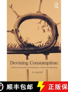 【3-4周达】Devising Consumption: Cultural Economies of Insurance, Credit and Spending [9780415694391]