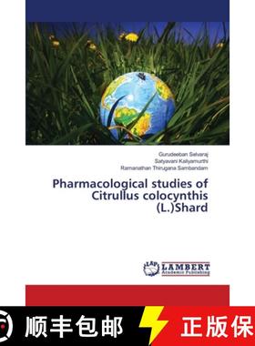 预订 Pharmacological studies of Citrullus colocynthis (L.)Shard [9783659353833]