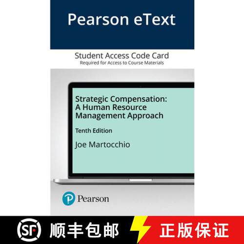 【3-4周达】精装 Pearson Etext for Strategic Compensation: A Human Resource Management Approach -- Acc... [9780135639634]