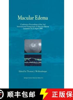 【3-4周达】Macular Edema: Conference Proceedings of the 2nd International Symposium on Macular Edema,... [9780792364412]