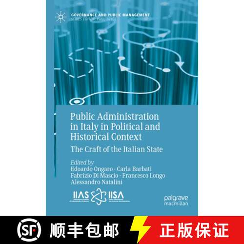 【3-4周达】Public Administration in Italy in Political and Historical Context: The Craft of the Itali... [9783031746178]
