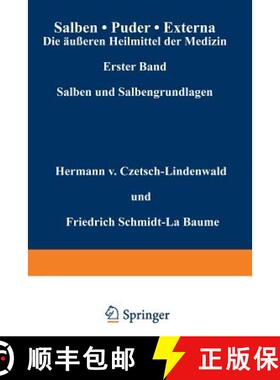 【3-4周达】Salben - Puder - Externa. Die AEusseren Heilmittel Der Medizin: Erster Band Salben Und Sal... [9783642987335]