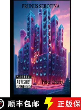 【3-4周达】Prunus Serotina: Prunus Serotina [9798990257849]