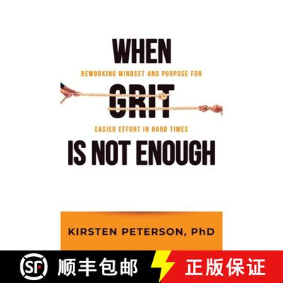 【3-4周达】When GRIT is Not Enough: Reworking Mindset and Purpose for Easier Effort in Hard Times [9781922357458]