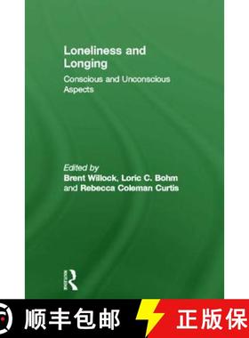 【3-4周达】Loneliness and Longing: Conscious and Unconscious Aspects [9780415610971]