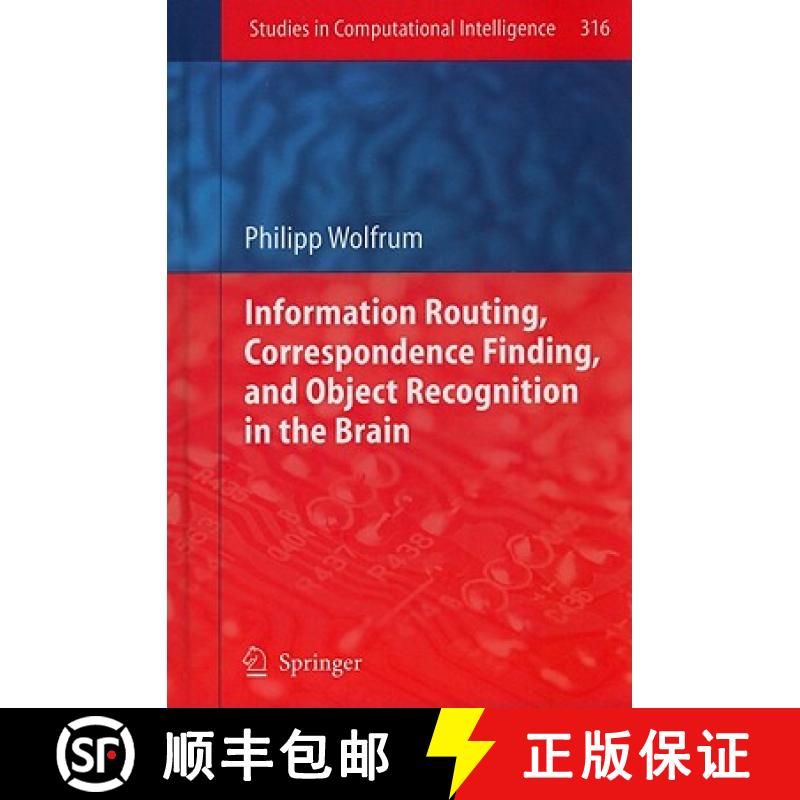 【3-4周达】Information Routing, Correspondence Finding, and Object Recognition in the Brain [9783642152535]