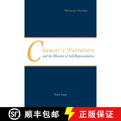 【3-4周达】Chaucer's Narrators and the Rhetoric of Self-Representation [9783039111213]