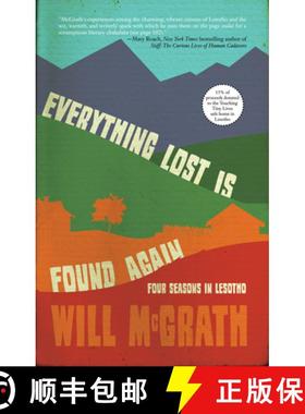 【3-4周达】Everything Lost Is Found Again : Four Seasons in Lesotho [9781945814624]