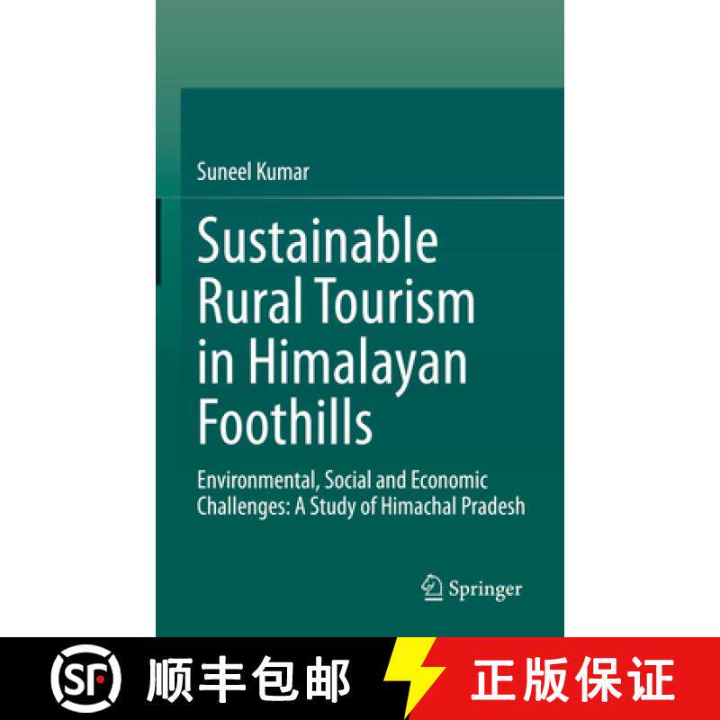 【3-4周达】Sustainable Rural Tourism in Himalayan Foothills: Environmental, Social and Economic Chall... [9783031400971]