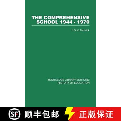 【3-4周达】The Comprehensive School 1944-1970 : The politics of secondary school reorganization [9780415860550]