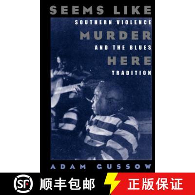 【3-4周达】Seems Like Murder Here – Southern Violence and the Blues Tradition [9780226310985]