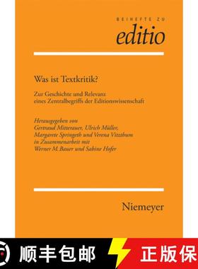 预订 Was ist Textkritik?：Zur Geschichte und Relevanz eines Zentralbegriffs der Editionswissenschaft ... [9783484295285]