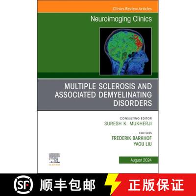 【3-4周达】Multiple Sclerosis and Associated Demyelinating Disorders, an Issue of Neuroimaging Clinic... [9780443128899]