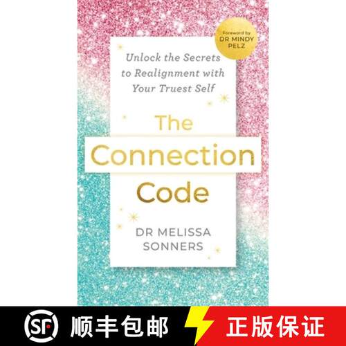 【3-4周达】Connection Code: Unlock the Secrets to Re-Alignment with Your Truest Self [9781837825141]