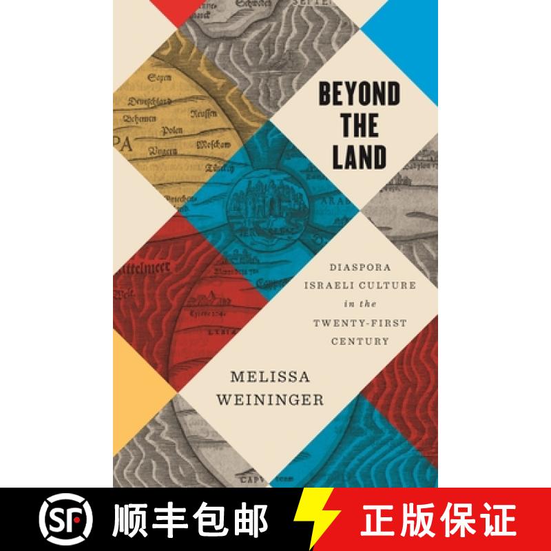 预订 Beyond the Land: Diaspora Israeli Culture in the Twenty-First Century [9780814350607]
