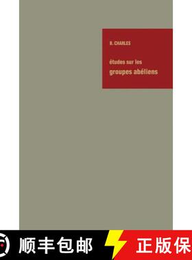 【3-4周达】Etudes Sur Les Groupes Abeliens / Studies on Abelian Groups: Colloque Sur La Theorie des G... [9783642461484]