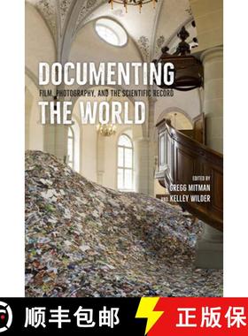 预订 Documenting the World: Film, Photography, and the Scientific Record [9780226129112]