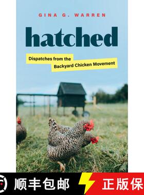 【3-4周达】Hatched: Dispatches from the Backyard Chicken Movement [9780295752198]