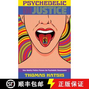 Poisons Injustice 9781634312783 Renaissance the Politics Identity How Psychedelic 预订