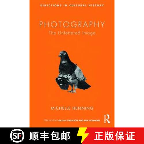 【3-4周达】Photography: The Unfettered Image [9781138782556]