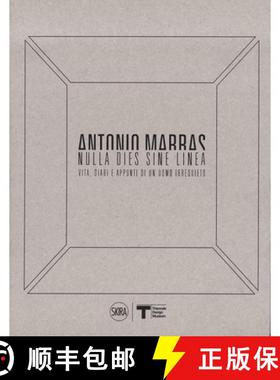 【3-4周达】Antonio Marras: Nulla Dies Sine Linea: Life, Diaries and Notes of a Restless Man [9788857234823]