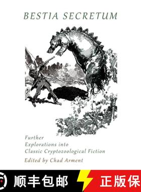 预订 Bestia Secretum: Further Explorations into Classic Cryptozoological Fiction [9781616466091]