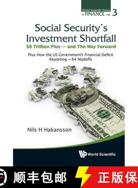 【3-4周达】Social Security's Investment Shortfall: $8 Trillion Plus - And the Way Forward - Plus How ... [9789814407960]