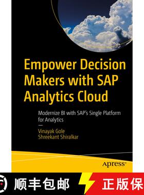 【3-4周达】Empower Decision Makers with SAP Analytics Cloud : Modernize BI with SAP's Single Platform... [9781484260968]