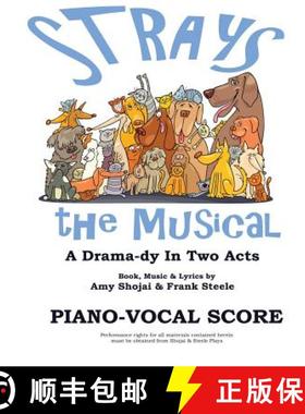 【3-4周达】Strays, the Musical: Piano-Vocal Score [9781948366007]