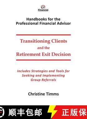 【3-4周达】Transitioning Clients and the Retirement Exit Decision [9781777314545]