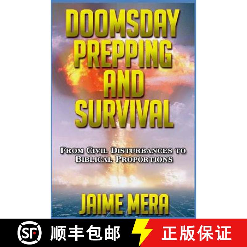 【3-4周达】Doomsday Prepping and Survival: From Civil Disturbances to Biblical Proportions [9781941336144]