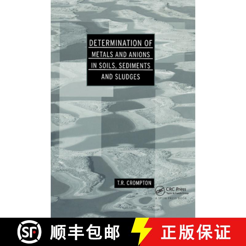 【3-4周达】Determination of Metals and Anions in Soils, Sediments and Sludges [9780367871970]