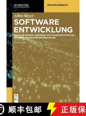 【3-4周达】Softwareentwicklung: Agile Methoden, Moderne Softwarearchitektur, Beliebte Programmierwerk... [9783111354767]
