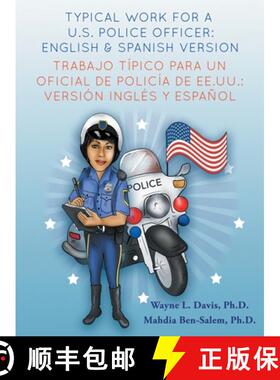【3-4周达】Typical work for a U.S police officer- English and Spanish version Trabajo típico para un... [9781940803197]