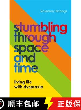 【3-4周达】Stumbling Through Space and Time: Living Life with Dyspraxia [9781839972690]