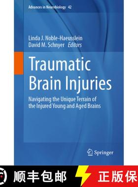 【3-4周达】Traumatic Brain Injuries: Navigating the Unique Terrain of the Injured Young and Aged Brains [9783031698316]