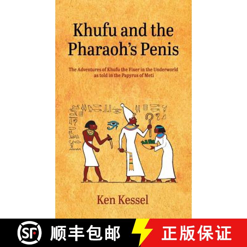 【3-4周达】Khufu and the Pharaoh's Penis [9781634928076]