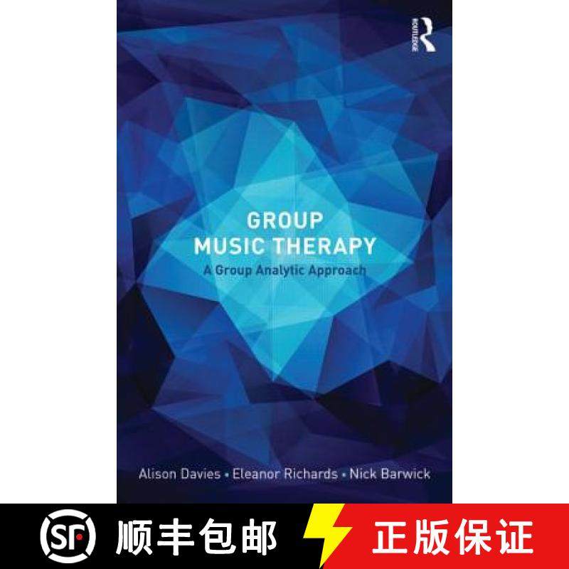 【3-4周达】Group Music Therapy : A group analytic approach [9780415665940]